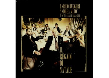 Enrico Ruggeri, Andrea Miro’ E Quei Bravi Ragazzi ‎– Il Regalo Di Natale - CD, Album - Uscita: 2007