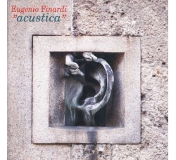 Eugenio Finardi ‎– Acustica - CD - CD, Album, - Uscita:1993 