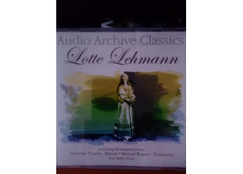 Audio Archive Classic - Lotte Lehmann – CD