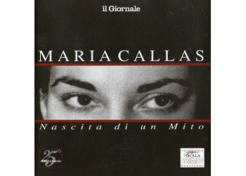 Maria Callas ‎– Nascita Di Un Mito - CD, Compilation 2002