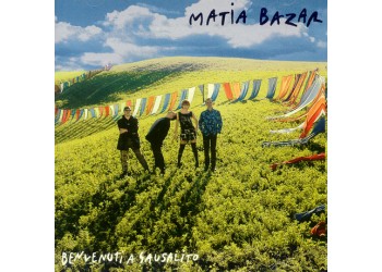 Matia Bazar ‎– Benvenuti A Sausalito - CD, Album  Uscita:1997