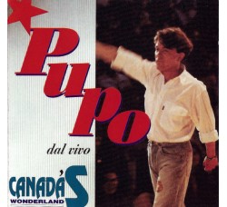 Pupo ‎– Pupo Dal Vivo (Canada's Wonderland) - CD