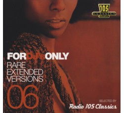 Various ‎– For DJ's Only 06 (Rare Extended Versions) - (CD)