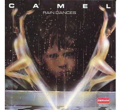 Camel ‎– Rain Dances -  CD, Album, Reissue, Remastered, Universal UK - Uscita 1991 - 