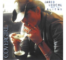 Jared Louche And The Aliens ‎– Covergirl - (CD)