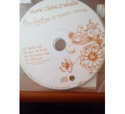 Marie Claire D’Ubaldo – The rhythm is magic 2009 - CD