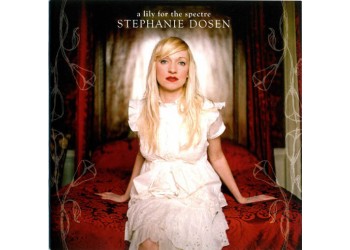 Stephanie Dosen ‎– A Lily For The Spectre - (CD)