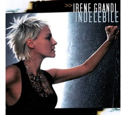 Irene Grandi, Indelebile  - CD, Album, Uscita:2005