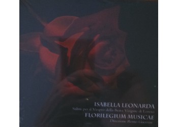 ISABELLA LEONARDA – FLORILEGIUM MUSICAE  – CD - Uscita:
