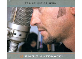 Biagio Antonacci – Tra Le Mie Canzoni ‎– CD