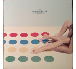 The Tragically Hip ‎– Now For Plan A - LP/Vinile
