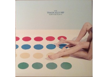 The Tragically Hip ‎– Now For Plan A - LP/Vinile