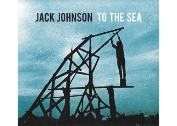 Jack Johnson ‎– To The Sea