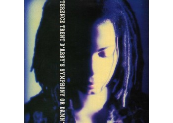 Terence Trent D'Arby ‎– Terence Trent D'Arby's Symphony Or Damn (Exploring The Tension Inside The Sweetness)