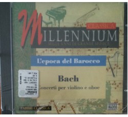 Millennium – BACH  (Concerti per violino ed oboe)