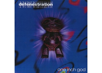  Defenestration ‎– One Inch God