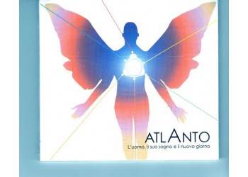 Atlanto ‎– L'Uomo, Il Suo Sogno E Il Nuovo Giorno - CD, Album, Digipack  - Uscita: 2010