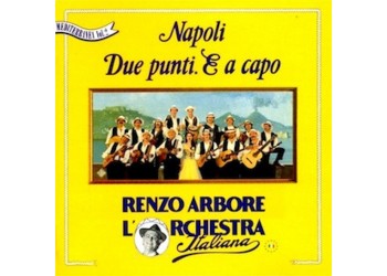 Renzo Arbore L'Orchestra Italiana ‎– Napoli Due Punti. E A Capo  (CD Usato)