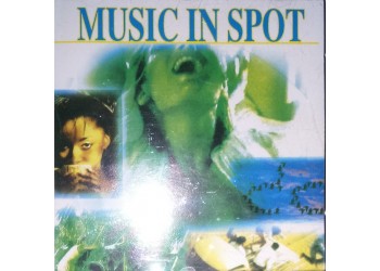  MUSIC IN SPOT  -  (CD Comp.)