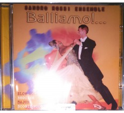 Sandro Rossi Ensemble – Balliamo! …  -  (CD Comp.)   