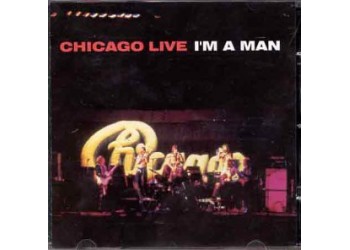 Chicago ‎– Chicago Live I'm A Man - CD