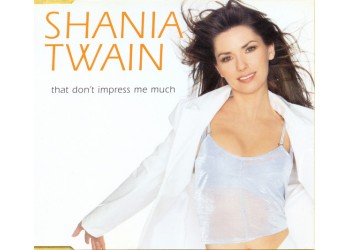  Shania Twain ‎– That Don't Impress Me Much  – CD 