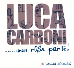 Luca Carboni ‎– …Una Rosa Per Te! 36 Canzoni D'amore - CD