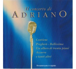 Adriano Celentano ‎– Il Concerto Di Adriano - CD