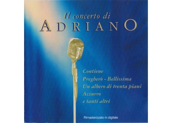 Adriano Celentano ‎– Il Concerto Di Adriano, CD, Album, Reissue, Uscita: 13 ago 2001
