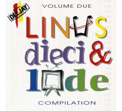 Various ‎– Linus Dieci & Lode (Volume Due)  – (CD Comp.)