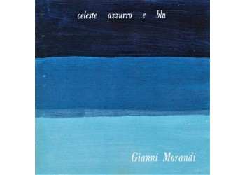 Gianni Morandi ‎– Celeste Azzurro E Blu – CD 