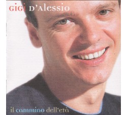 Gigi D'Alessio ‎– Il Cammino Dell'Età – CD, Album - Uscita: 2001