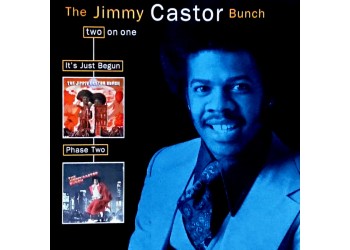 The Jimmy Castor Bunch ‎– It's Just Begun / Phase Two – CD 