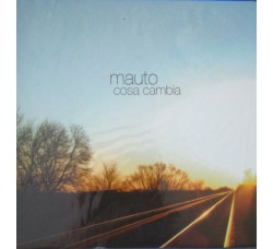 Mauto – Cosa cambia  - CD