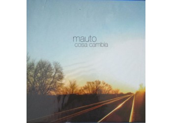 Mauto – Cosa cambia  - CD,Album - Uscita: