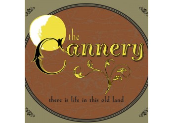  The Cannery ‎– There is Life in this Old Land - CD