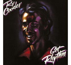  Ry Cooder ‎– Get Rhythm - CD, Album, Repress - Uscita: 1994