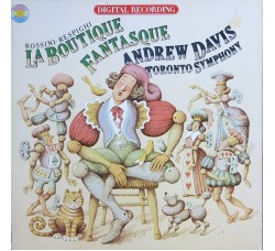 Rossini - Respighi, Andrew Davis, Toronto Symphony ‎– La Boutique Fantasque 