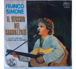 Franco Simone ‎– Il Vecchio Del Carrozzone  - Single 45 Giri  