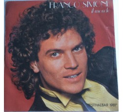 Franco Simone ‎– Il Mondo, Vinyl, 7", 45 RPM, Uscita: 1981