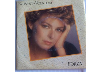 Roberta Voltolini ‎– Forza  - Single 45 Giri  