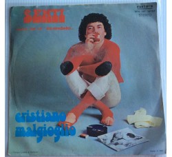 Cristiano Malgioglio ‎– Senti - Single 45 Giri  