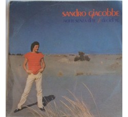 Sandro Giacobbe ‎– Notte Senza Di Te / Decidi Tu  - Single 45 Giri  