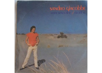 Sandro Giacobbe ‎– Notte Senza Di Te / Decidi Tu  - Single 45 Giri  