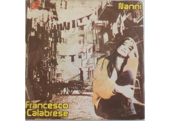 Francesco Calabrese ‎– Nannì - Single 45 Giri  