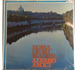 Alvaro Amici ‎– Roma, De Mi Madre.. 1981 – LP/ Vinile - Sigillato 