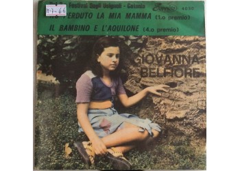 Giovanna Belfiore ‎– Ho Perduto La Mia Mamma - Single 45 Giri 