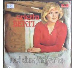 Orietta Berti ‎– Noi Due Insieme  - Single 45 Giri 