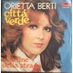 Orietta Berti ‎– Città Verde  - Single 45 Giri 