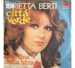 Orietta Berti ‎– Città Verde  - Single 45 Giri 